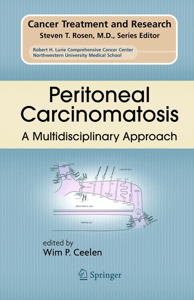 wim ceelen, wim ceelen - Peritoneal Carcinomatosis: A Multidisciplinary Approach, Inbunden