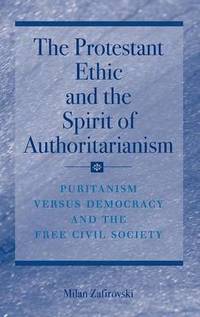 bokomslag The Protestant Ethic and the Spirit of Authoritarianism