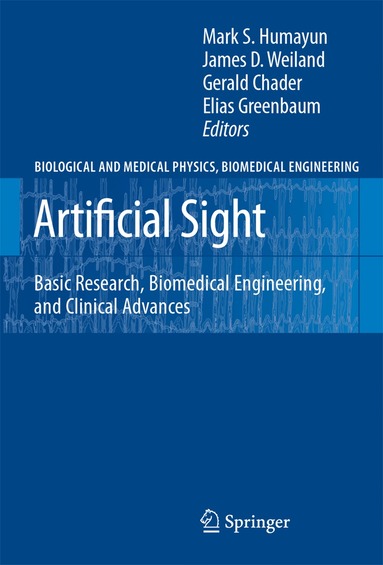 Mark S. Humayun, James D. Weiland, Gerald Chader, Elias Greenbaum - Artificial Sight, Inbunden