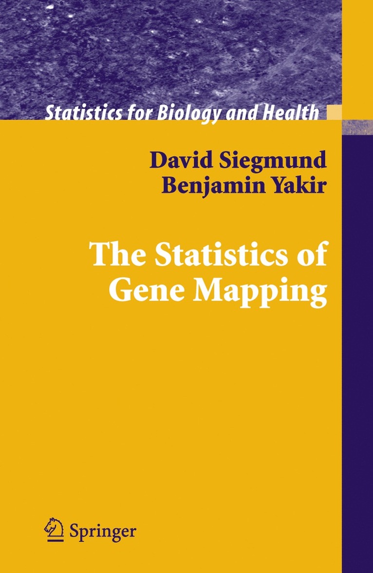 David Siegmund, Benjamin Yakir, David O. Siegmund - Statistics of Gene Mapping, Inbunden