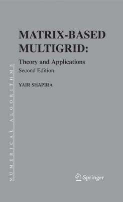 Yair Shapira - Matrix-Based Multigrid, Inbunden