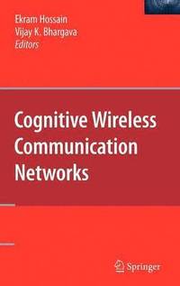bokomslag Cognitive Wireless Communication Networks