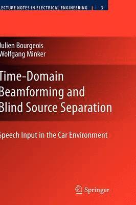 Time-Domain Beamforming and Blind Source Separation 1