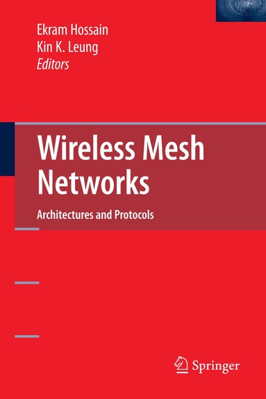 Ekram Hossain, Kin K. Leung - Wireless Mesh Networks, Inbunden