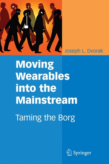 bokomslag Moving Wearables into the Mainstream