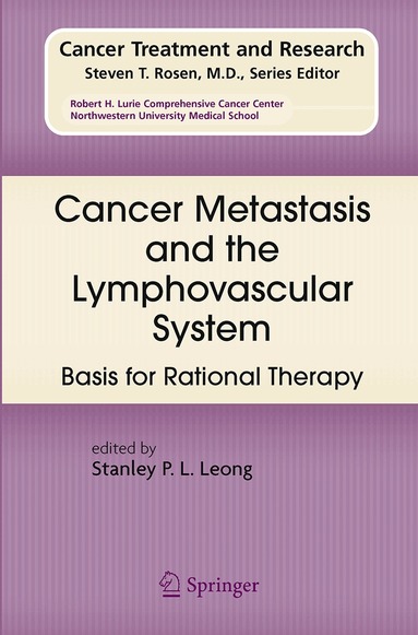 Stanley P. L. Leong - Cancer Metastasis and the Lymphovascular System:, Inbunden