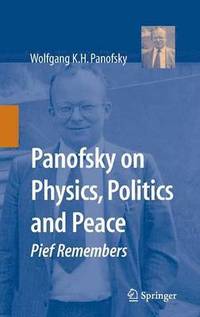 bokomslag Panofsky on Physics, Politics, and Peace