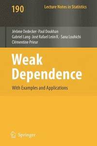 bokomslag Weak Dependence: With Examples and Applications