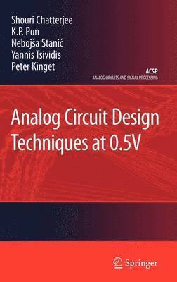 Analog Circuit Design Techniques at 0.5V 1