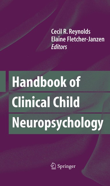 Cecil R. Reynolds, Elaine Fletcher-Janzen - Handbook of Clinical Child Neuropsychology, Inbunden