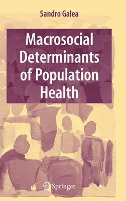 Macrosocial Determinants of Population Health 1