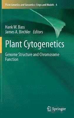Hank Bass, James A. Birchler - Plant Cytogenetics, Inbunden