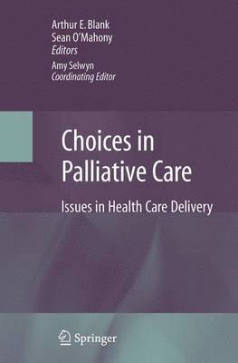Arthur Blank, Sean O'Mahony - Choices in Palliative Care, Inbunden
