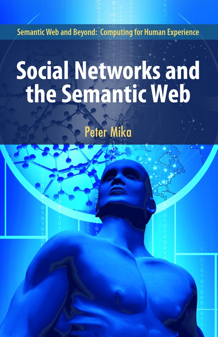 Social Networks and the Semantic Web