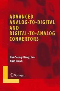 bokomslag Advanced Analog-to-digital and Digital-to-analog Convertors