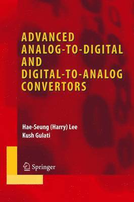 Advanced Analog-to-digital and Digital-to-analog Convertors 1