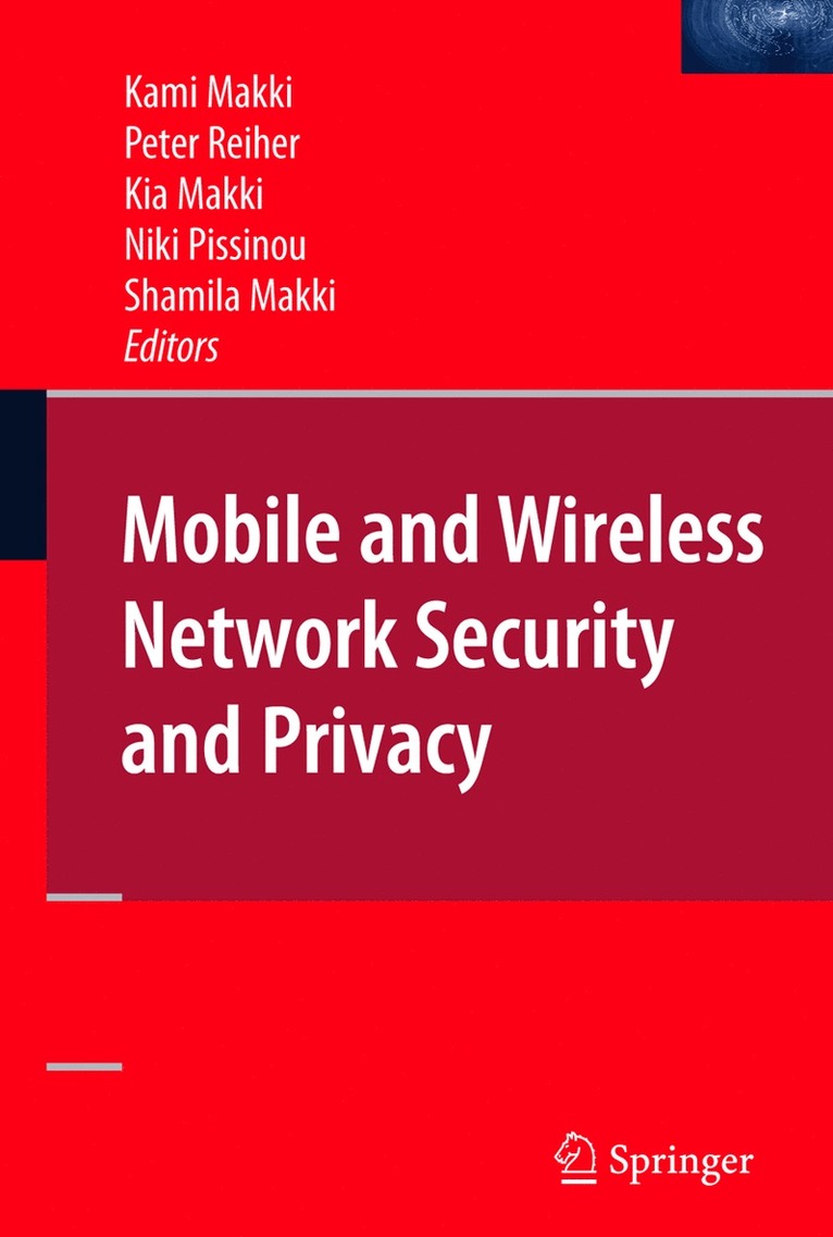 Mobile and Wireless Network Security and Privacy 1