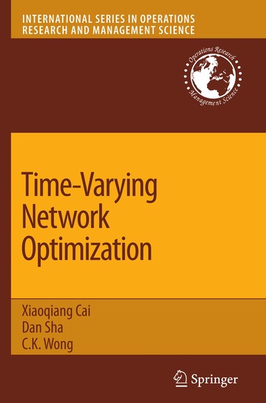 Dan Sha, C. K. Wong - Time-Varying Network Optimization, Inbunden