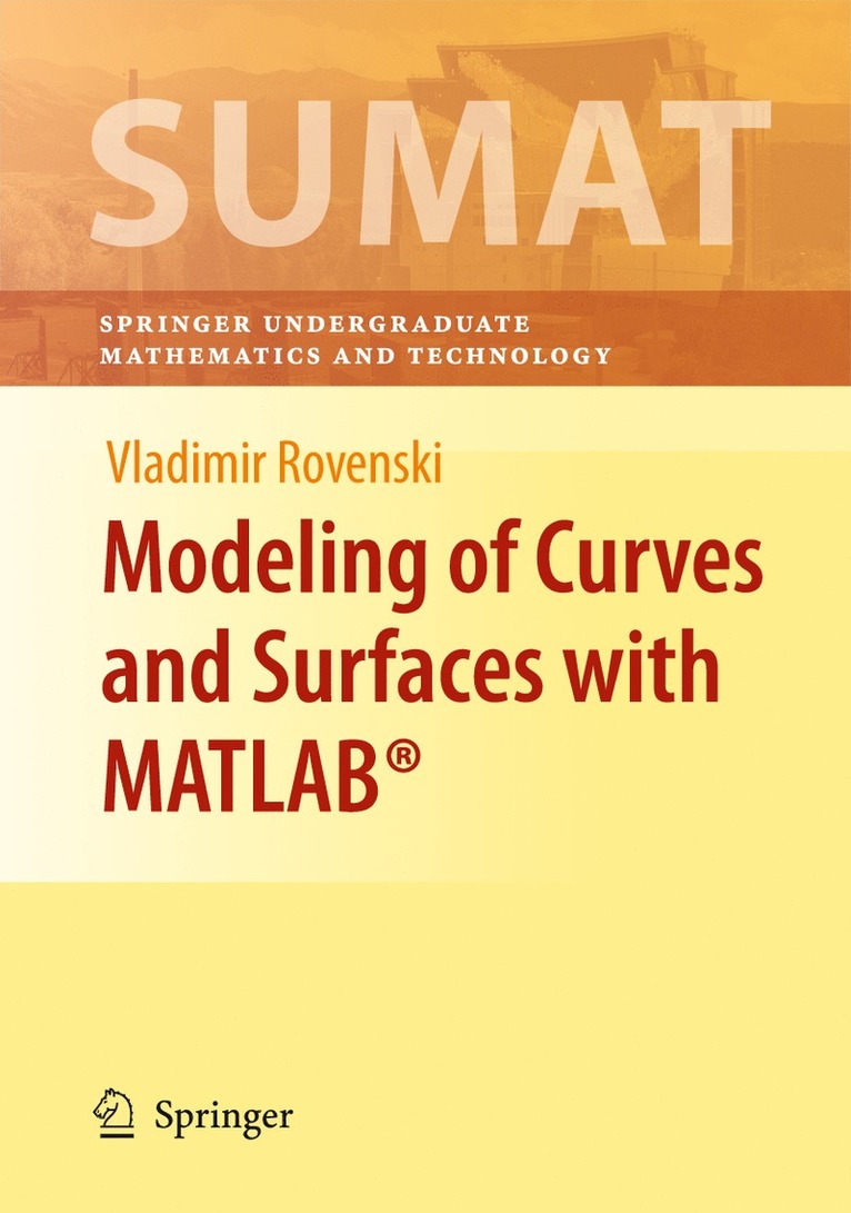 Modeling of Curves and Surfaces with MATLAB 1