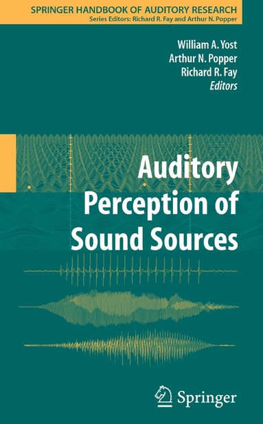 William A. Yost, Richard R. Fay, Arthur N. Popper - Auditory Perception of Sound Sources, Inbunden