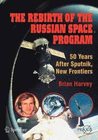 bokomslag The Rebirth of the Russian Space Program
