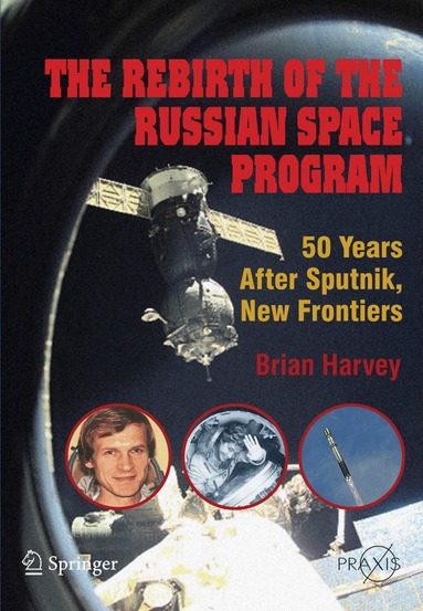 Brian Harvey - Rebirth of the Russian Space Program, Häftad