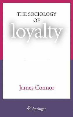 The Sociology of Loyalty 1