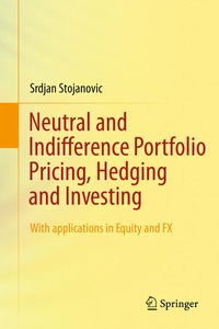 bokomslag Neutral and Indifference Portfolio Pricing, Hedging and Investing