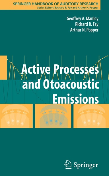 Geoffrey A. Manley, Richard R. Fay, Arthur N. Popper - Active Processes and Otoacoustic Emissions in Hearing, Inbunden