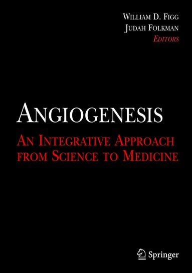 William D. Figg, Judah Folkman - Angiogenesis, Inbunden