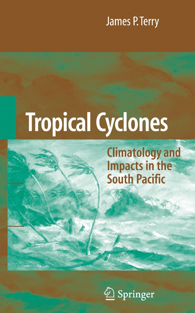 James P. Terry - Tropical Cyclones, Inbunden