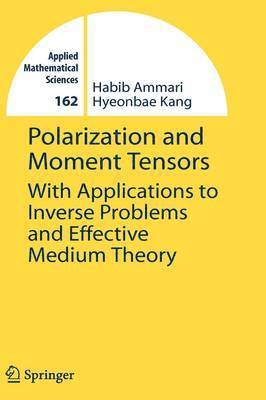 Polarization and Moment Tensors 1