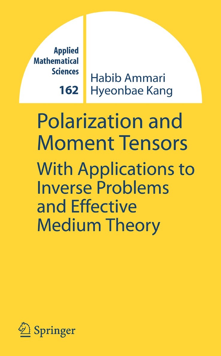 Habib Ammari, Hyeonbae Kang - Polarization and Moment Tensors, Inbunden