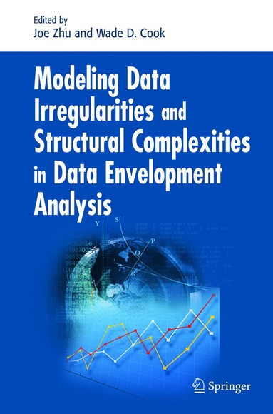 bokomslag Modeling Data Irregularities and Structural Complexities in Data Envelopment Analysis