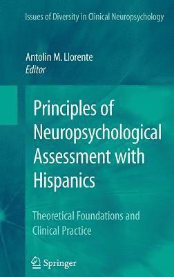 Principles of Neuropsychological Assessment with Hispanics 1