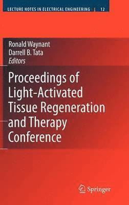 bokomslag Proceedings of Light-Activated Tissue Regeneration and Therapy Conference