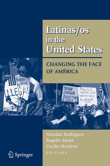 Havidan Rodriguez, Rogelio Saenz, Cecilia Menjivar - Latinas/os in the United States, Inbunden