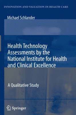 bokomslag Health Technology Assessments by the National Institute for Health and Clinical Excellence