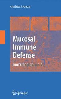 bokomslag Mucosal Immune Defense: Immunoglobulin A