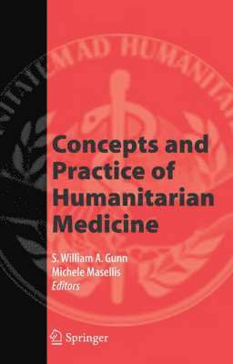 bokomslag Concepts and Practice of Humanitarian Medicine