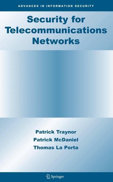 Patrick Traynor, Patrick McDaniel, Thomas La Porta - Security for Telecommunications Networks, Inbunden