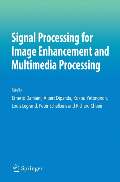 bokomslag Signal Processing for Image Enhancement and Multimedia Processing