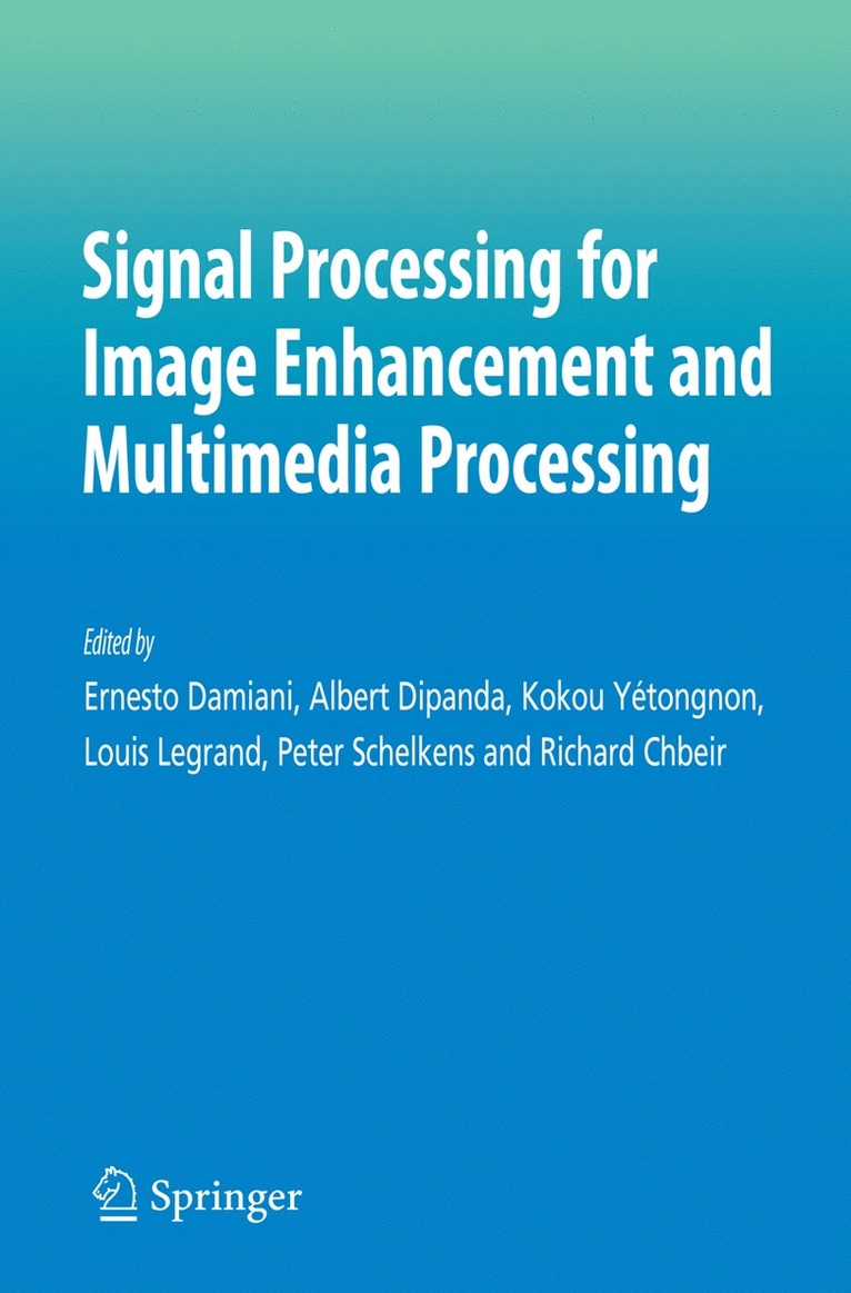 Signal Processing for Image Enhancement and Multimedia Processing 1