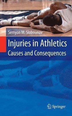 Injuries in Athletics: Causes and Consequences 1