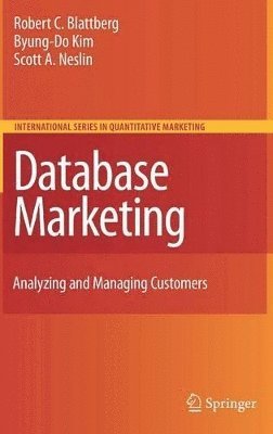 Robert C. Blattberg, Byung-Do Kim, Scott A. Neslin - Database Marketing, Inbunden