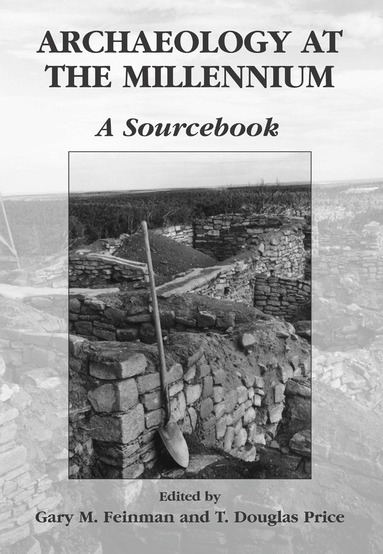 Gary M. Feinman, T. Douglas Price - Archaeology at the Millennium, Häftad