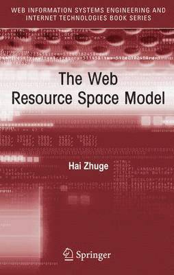 Hai Zhuge - Web Resource Space Model, Inbunden