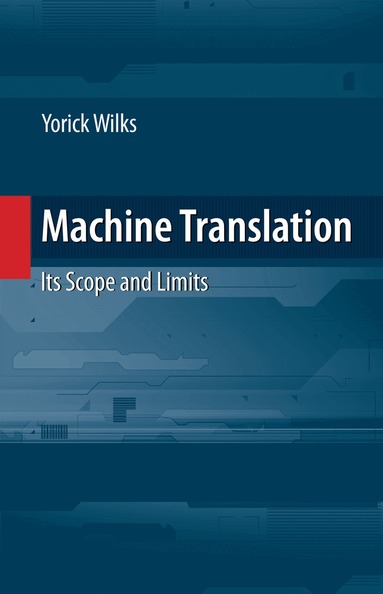 Yorick Wilks - Machine Translation, Inbunden