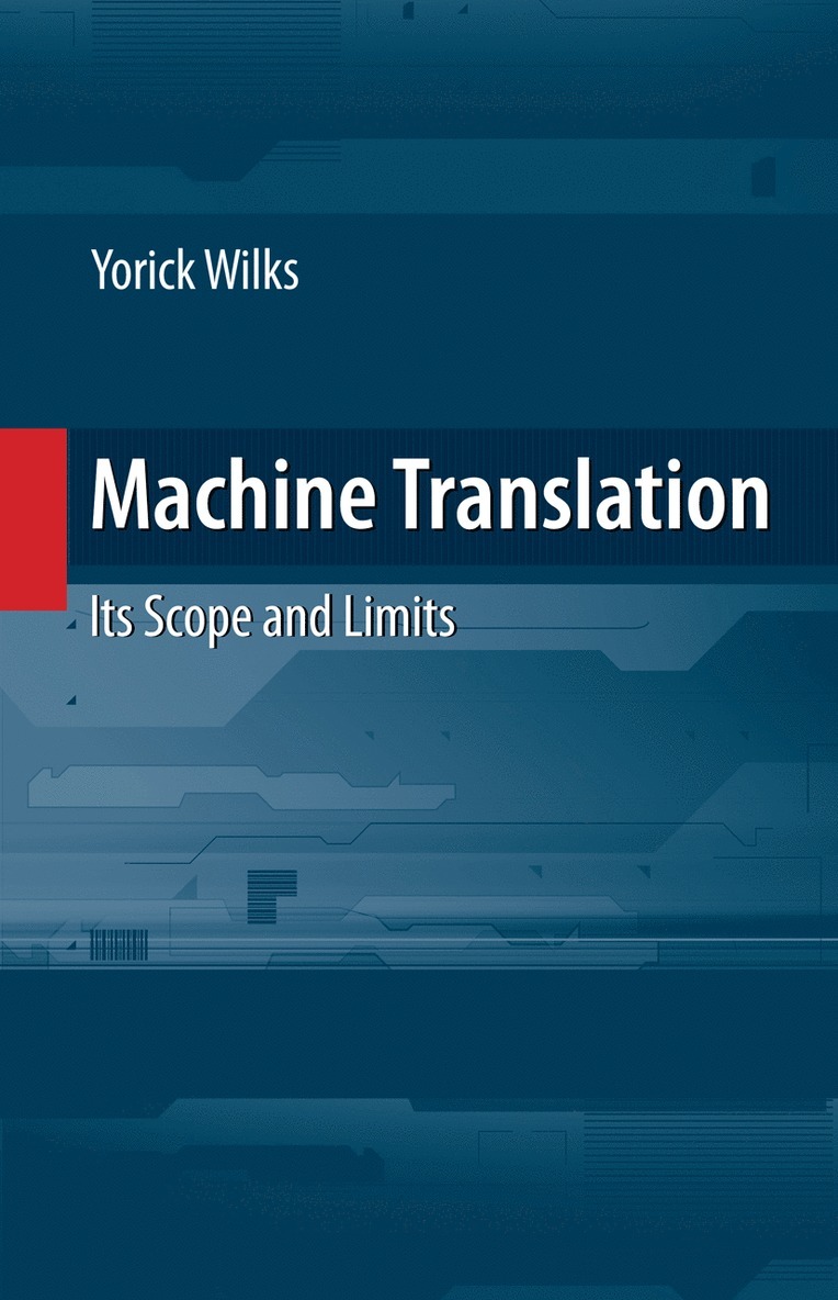 Yorick Wilks - Machine Translation, Inbunden
