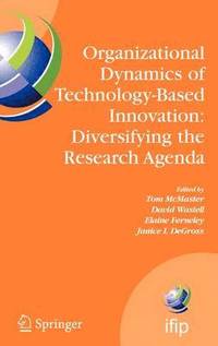 bokomslag Organizational Dynamics of Technology-Based Innovation: Diversifying the Research Agenda